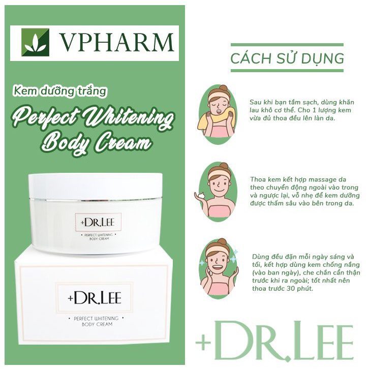 f4ab959e9fd3187fc4e3b4c9b08b911a Cách sử dụng Kem dưỡng trắng Perfect whitening Body Cream +Dr.lee. Sản phẩm được các chuyên gia khuyên dùng thành phần thiên nhiên - Siêu Thị Droppii