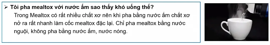 nuoc-am-nong-lam-tang-qua-trinh-truong-no-cua-chat-xo-trong-mealtox Nước ấm, nóng, làm tăng quá trình trương nở của chất xơ trong Mealtox